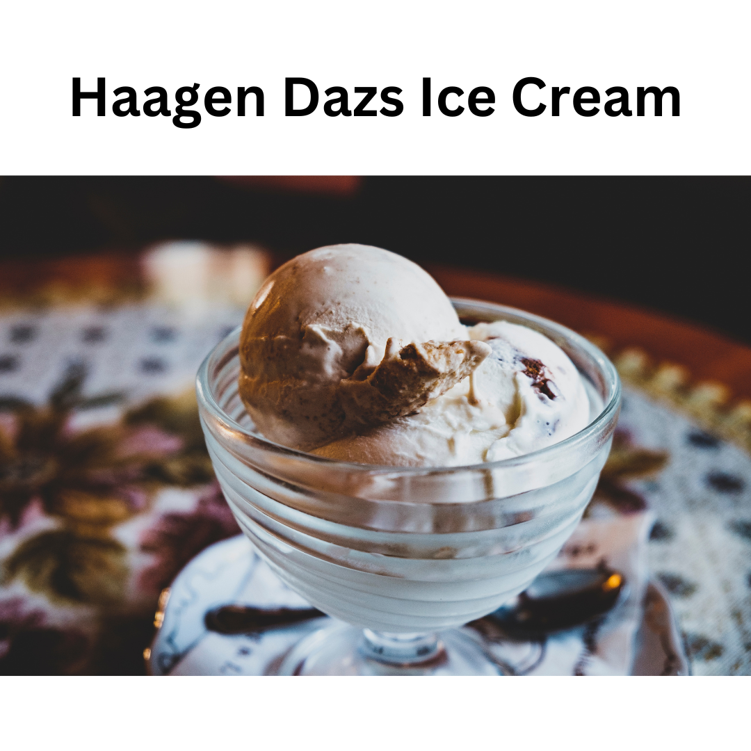 Haagen Dazs Ice Cream